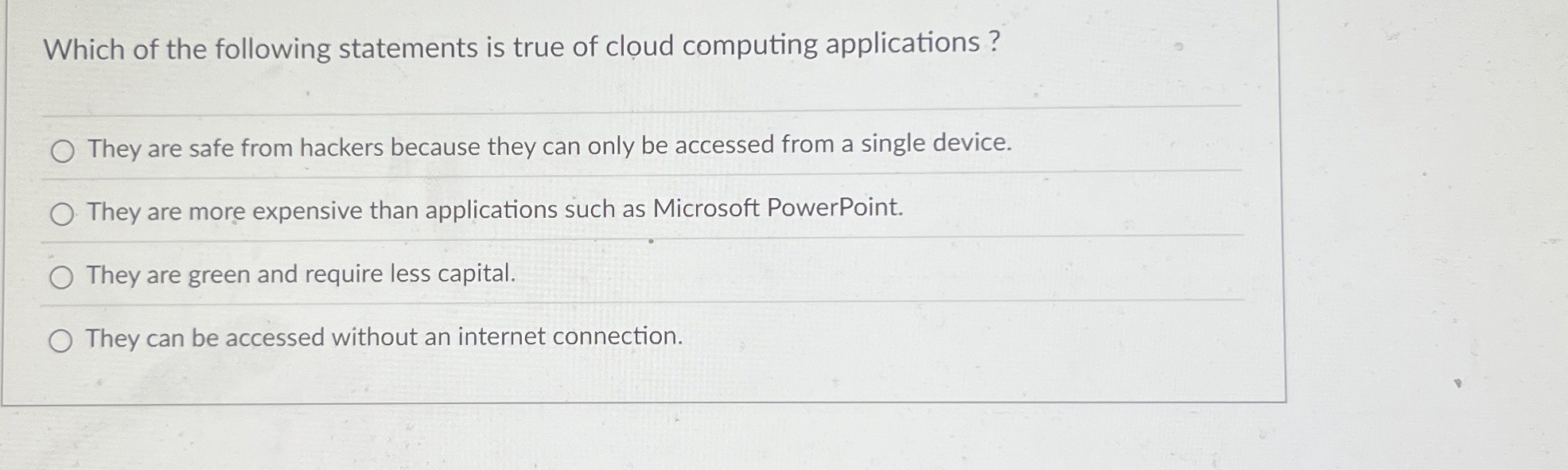 Solved Which of the following statements is true of cloud | Chegg.com