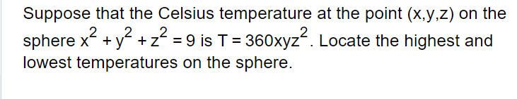 Solved Suppose that the Celsius temperature at the point | Chegg.com