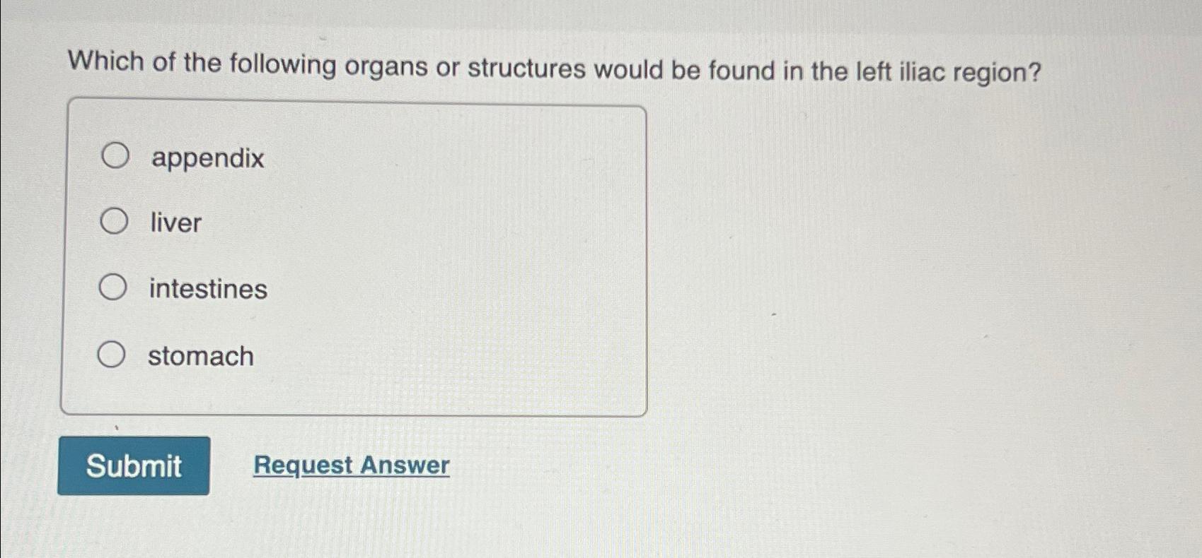 solved-which-of-the-following-organs-or-structures-would-be-chegg