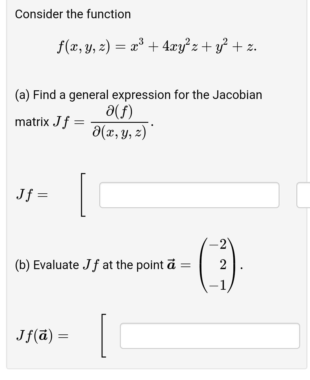 Solved Consider The Function F x y z x3 4xy2z y2 z a Chegg solved-consider-the-function-f-x-y-z-x3-4xy2z-y2-z-a-chegg
