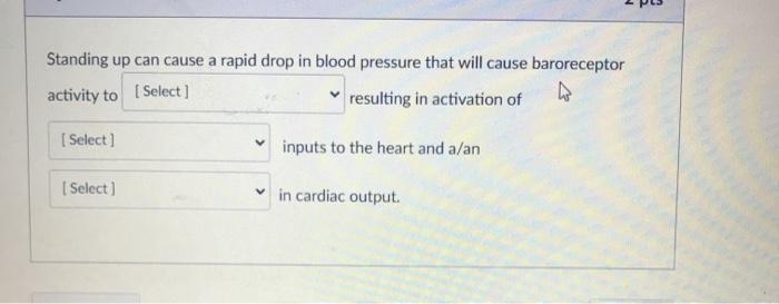 solved-standing-up-can-cause-a-rapid-drop-in-blood-pressure-chegg