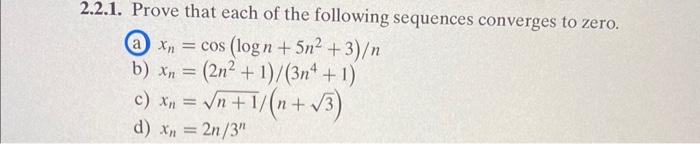Solved 2.2.1. Prove that each of the following sequences | Chegg.com