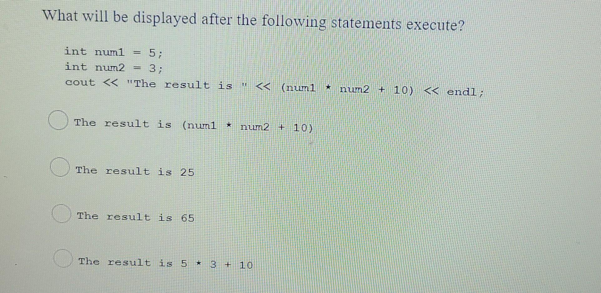 Solved What will be displayed after the following statements | Chegg.com