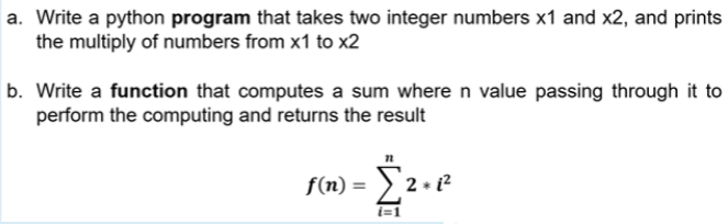 Solved a. Write a python program that takes two integer | Chegg.com