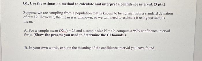 Suppose we are sampling from a population that is known to be normal with a standard deviation of \( \sigma=12 \). However, t