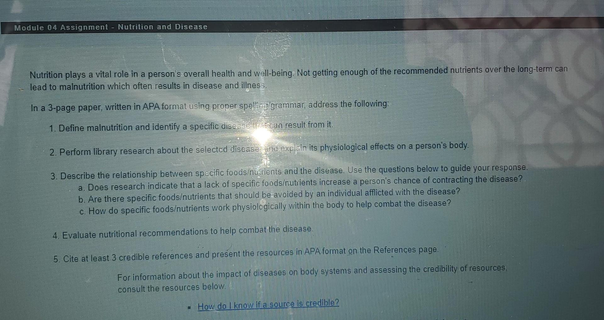 Module 04 Assignment - Nutrition and Disease Nutrition plays a vital role in a persons overall health and well-being. Not ge