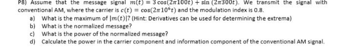 Solved P8) Assume that the message signal | Chegg.com