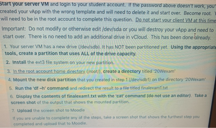 Start your server VM and login to your student account. If the password above doesnt work, you created your vApp with the wr