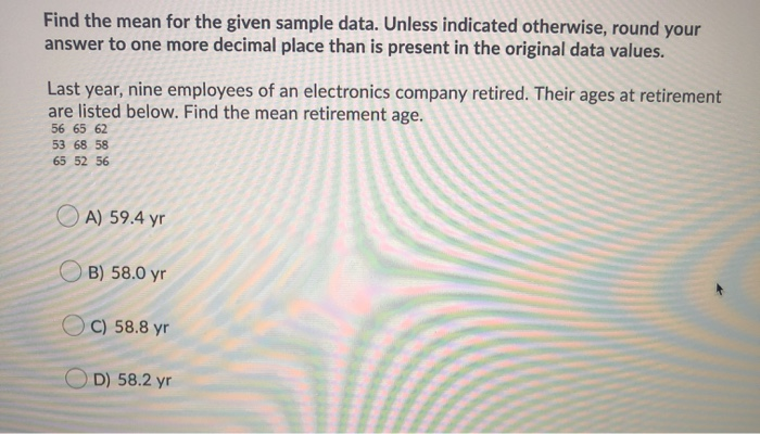 Solved Find the mean for the given sample data. Unless | Chegg.com