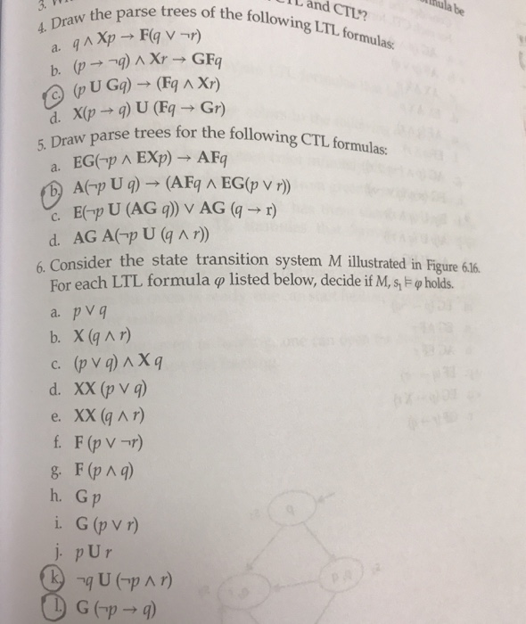 Solved Il Ctl Following Ltl Formulas 3 Labe Draw Parse Tr