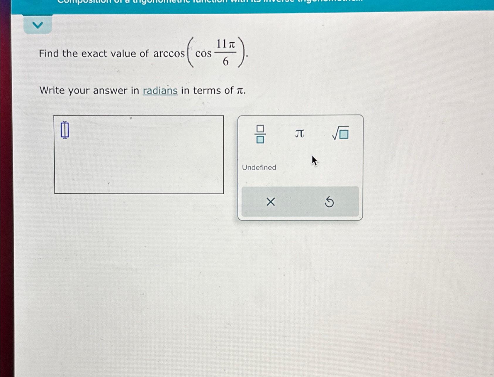 solved-find-the-exact-value-of-arccos-cos11-6-write-your-chegg