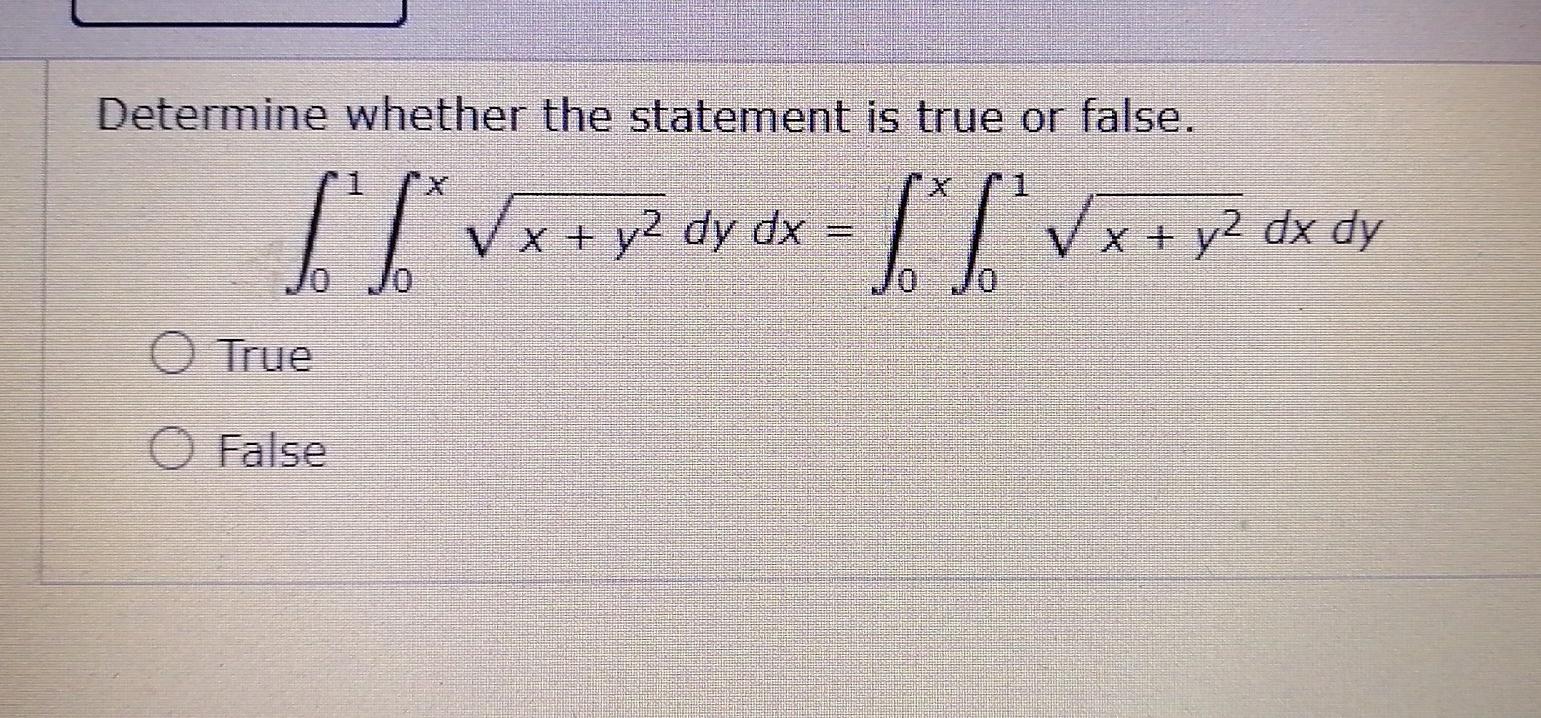 Solved Determine whether the statement is true or false. 01 | Chegg.com