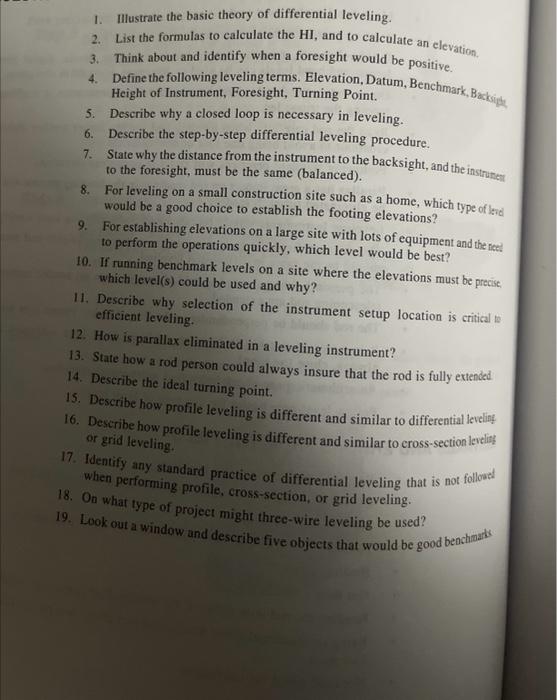 1. Illustrate the basic theory of differential leveling.
2. List the formulas to calculate the \( \mathrm{HI} \), and to calc
