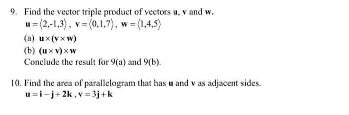 Vector Triple Vector Solved 9. Find the vector triple product of vectors u, v and | Chegg.com
