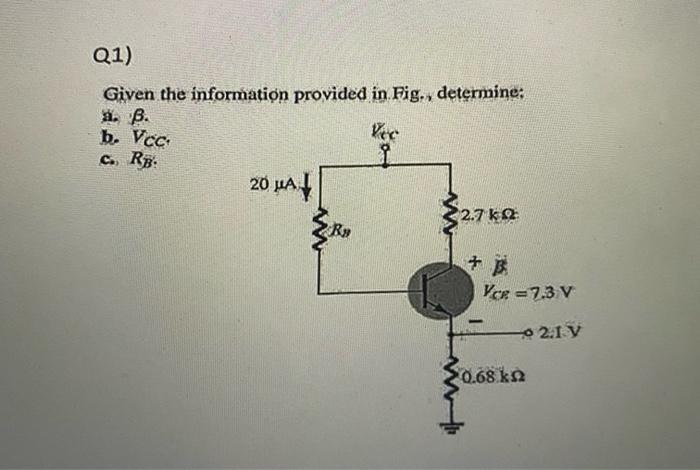 Solved Q1) Given The Information Provided In Fig., | Chegg.com