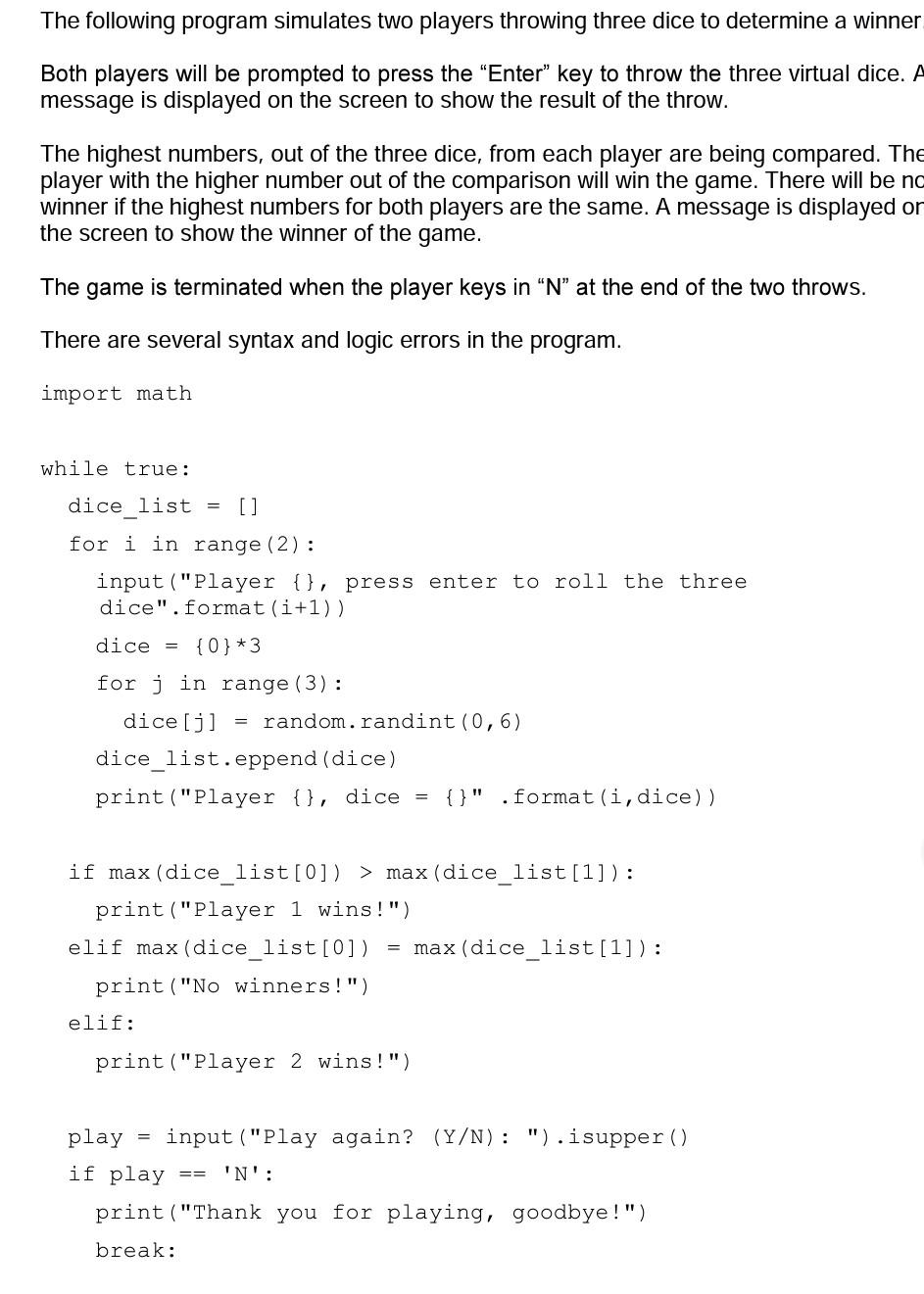 Solved The following program simulates two players throwing | Chegg.com