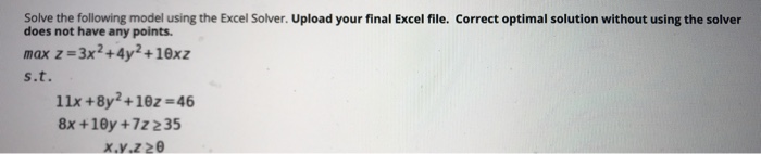 Solved Solve the following model using the Excel Solver. | Chegg.com