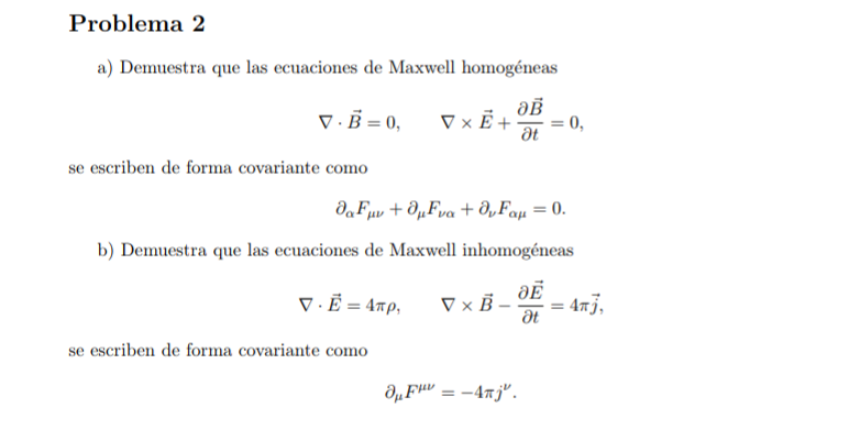 Solved a) Demuestra que las ecuaciones de Maxwell homogéneas | Chegg.com