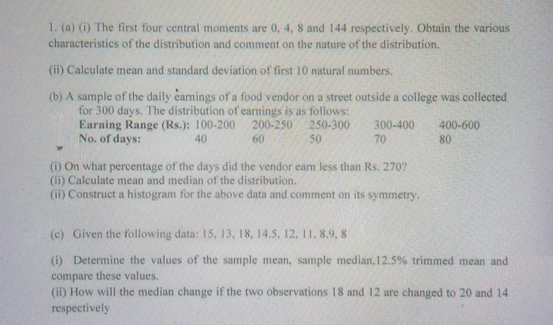 Solved 1. (a) i The first four central moments are 0. 4. 8 | Chegg.com