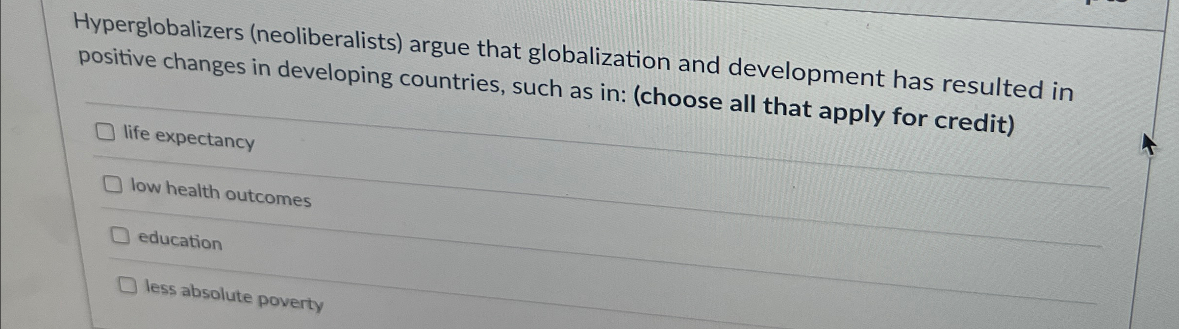 Solved Hyperglobalizers (neoliberalists) ﻿argue that | Chegg.com