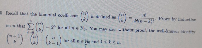 Solved 5. Recall that the binomial coefficient n! is defined | Chegg.com