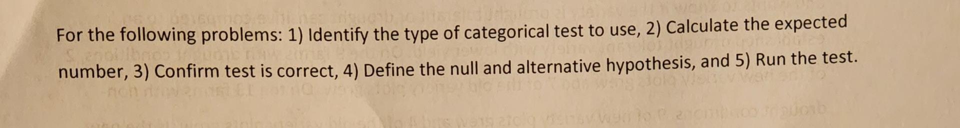 Solved For the following problems: 1) Identify the type of | Chegg.com