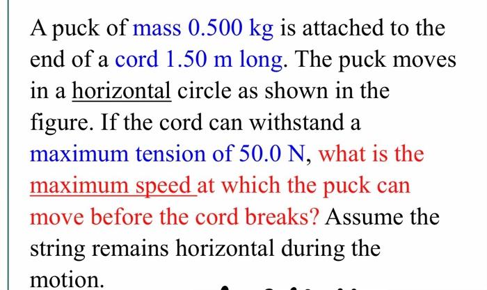 Solved A puck of mass 0.500 kg is attached to the end of a | Chegg.com