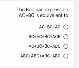 død alien grænseflade Solved The Boolean expression AC+BC is equivalent to | Chegg.com