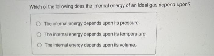 Solved Which of the following does the internal energy of an | Chegg.com