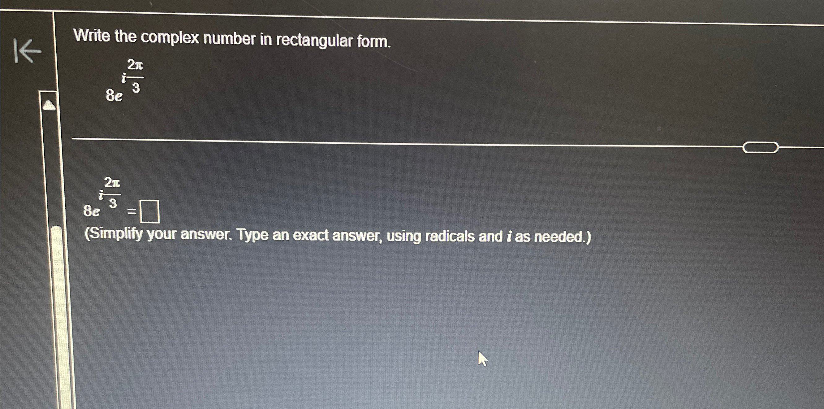 Solved Write the complex number in rectangular | Chegg.com