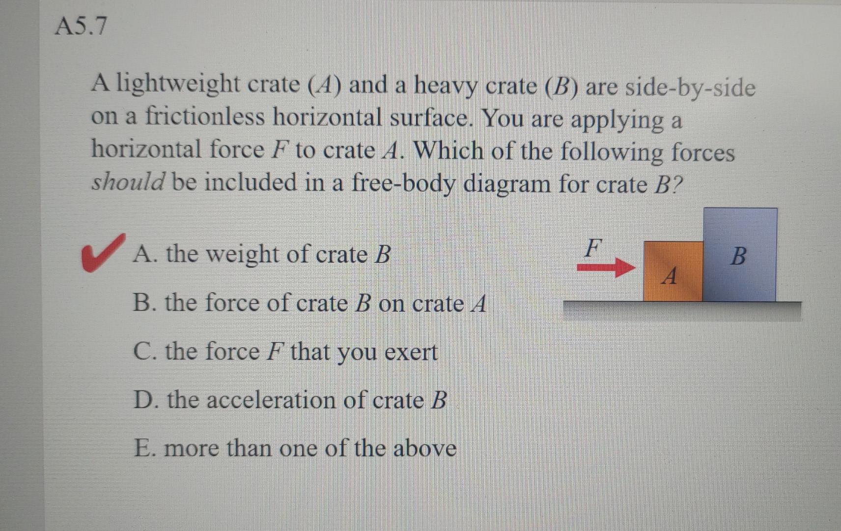 Solved A5.7 A Lightweight Crate (A) And A Heavy Crate (B) | Chegg.com