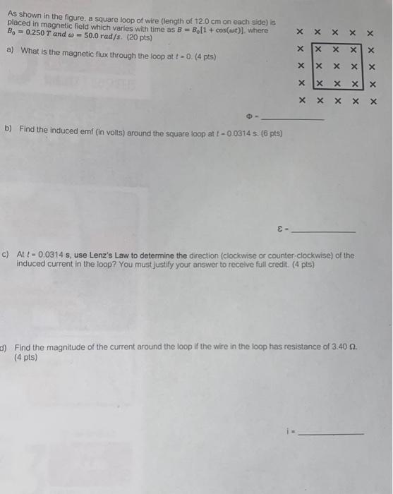 Solved As shown in the figure, a square loop of wire (length | Chegg.com
