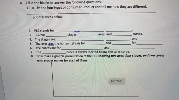 Solved B. Fill In The Blanks Or Answer The Following | Chegg.com