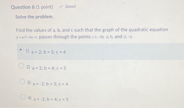 Solved Find The Values Of A,b, And C Such That The Graph Of | Chegg.com