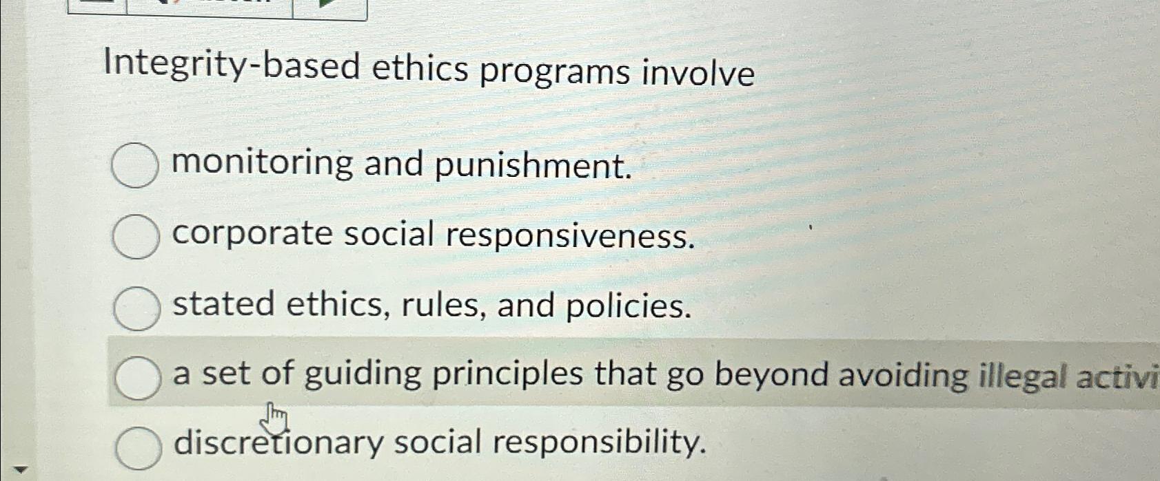 Solved integrity based ethics programs involvemonitoring and chegg