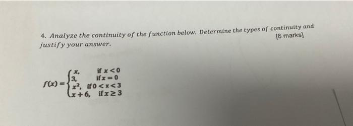 Solved 4. Analyze the continuity of the function below. | Chegg.com