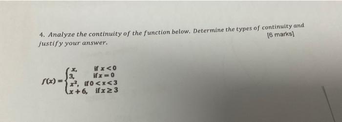 Solved 4. Analyze The Continuity Of The Function Below. | Chegg.com