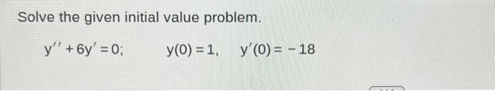 Solved Differential equations solve initial value problem | Chegg.com
