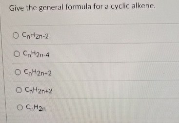 Solved Give The General Formula For A Cyclic Chegg Com