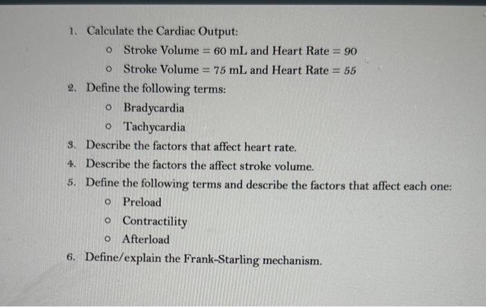 Solved 1. Calculate the Cardiac Output: - Stroke Volume =60 | Chegg.com
