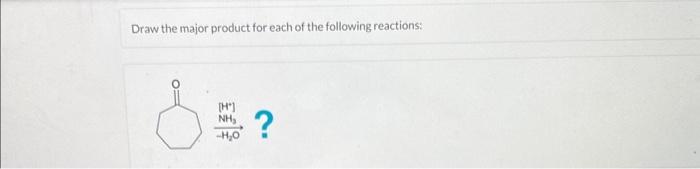 Solved Draw the major product for each of the following | Chegg.com