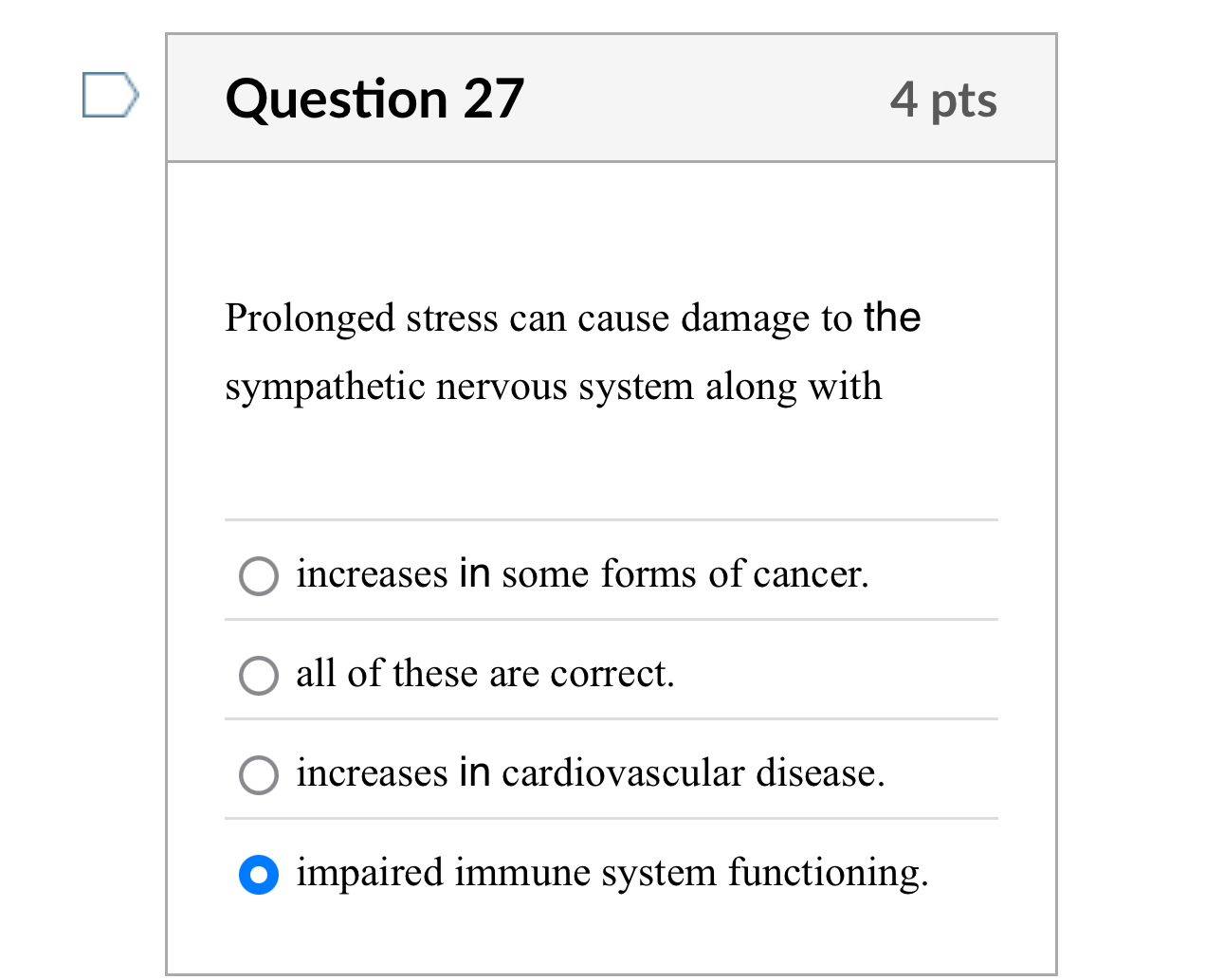Solved Question 27Prolonged stress can cause damage to the | Chegg.com