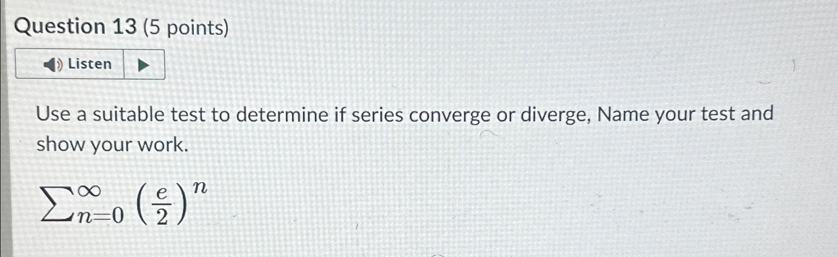 Solved Question 13 (5 ﻿points)Use a suitable test to | Chegg.com