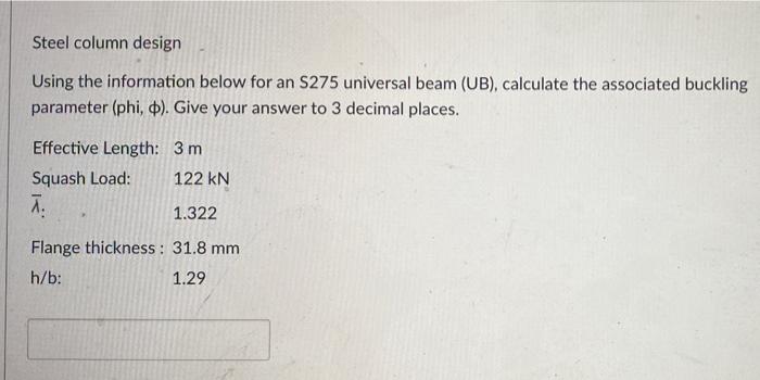 Solved Steel column design Using the information below for | Chegg.com