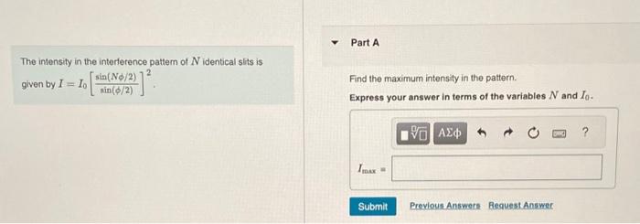 Solved The Intensity In The Interference Pattern Of N | Chegg.com