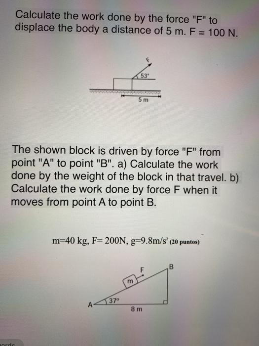 Solved Calculate the work done by the force 