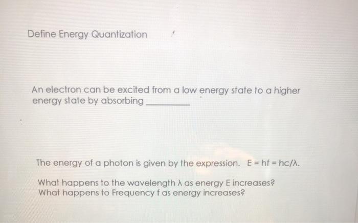 solved-define-energy-quantization-an-electron-can-be-excited-chegg