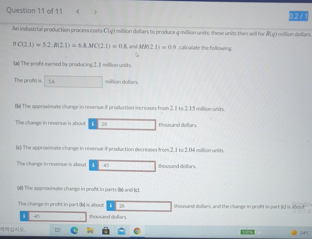 Solved An industrial production process costs C(q) million