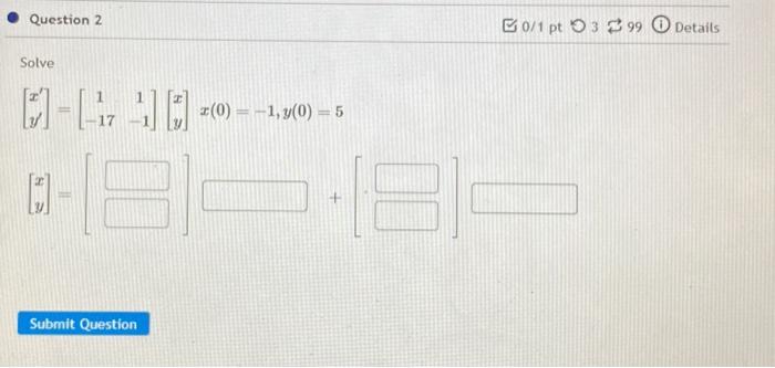 Solved Question 2 匹0/1 pt O3⇄99 (1) Details Solve | Chegg.com