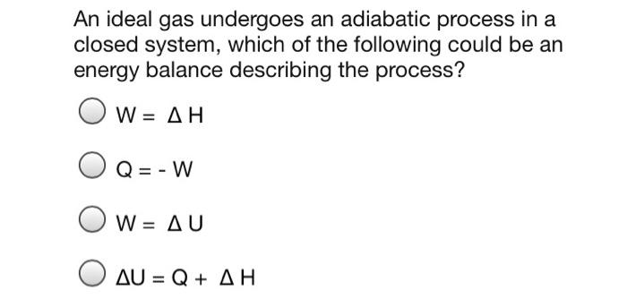 Solved An ideal gas undergoes an adiabatic process in a | Chegg.com